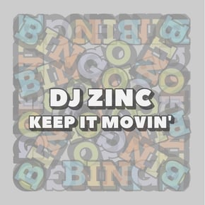 Keep It Movin' by DJ Zinc Cover Art