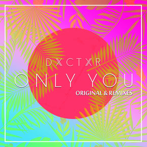 Only You (Remixes) by Benny Page & Doktor Cover Art