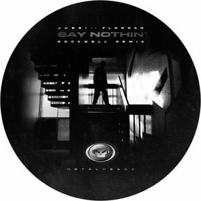 Say Nothin' (feat. Flowdan) [Rockwell Remix] by Jubei Cover Art