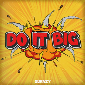 Do It Big by BURNZY Cover Art