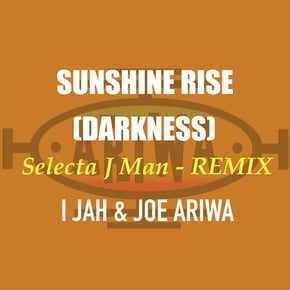 Sunshine Rise (Darkness) - Jungle Remix by Selecta J-Man Cover Art