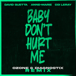 Baby Don't Hurt Me (feat. Anne-Marie & Coi Leray) [ozone & Diagnostix Remix] by Diagnostix Cover Art