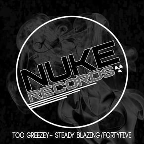 Steady Blazing/FortyFive by Too Greezey Cover Art