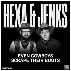 Even Cowboys Scrape Their Boots by Hexa & Jenks (UK) Cover Art