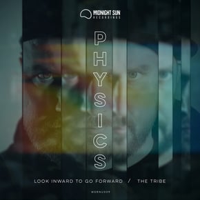 Look Inward To Go Forward / The Tribe (Original mix) by Physics Cover Art