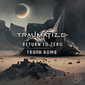 Return to Zero / Truth Bomb by Traumatize Cover Art