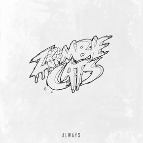 Always by Zombie Cats Cover Art