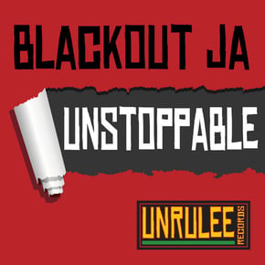 Unstoppable by Lowriderz & Blackout JA Cover Art