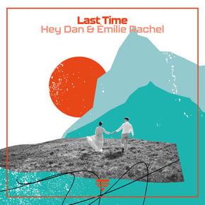 Last Time by Captain Bass, Hey Dan & Émilie Rachel Cover Art
