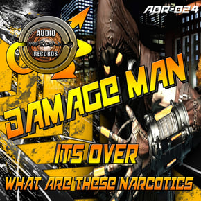 Its Over / What Are These Narcotics by Damageman Cover Art