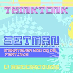 Setman / Whatever You Go Do by Think Tonk Cover Art