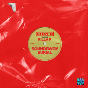 Soundbwoy Burial by Kasra & Stixy D Cover Art