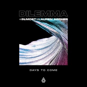 Days To Come by Dilemma, In:Most & Lauren Archer Cover Art