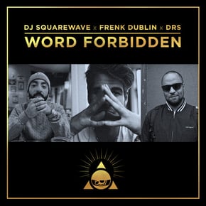 Word Forbidden by Calibre, DRS, DJ Squarewave & Frenk Dublin Cover Art