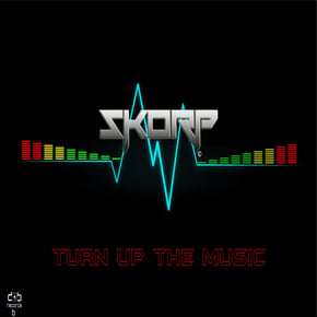 Turn Up the music by Skorp Cover Art