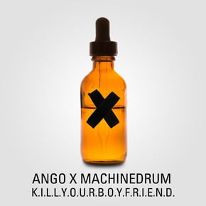 K.I.L.L.Y.O.U.R.B.O.Y.F.R.I.E.N.D by Machinedrum & Ango Cover Art