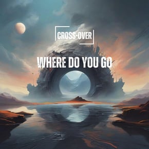 Where Do You Go by Cross-Over Cover Art
