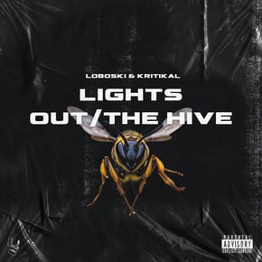 Lights Out/The Hive by KRITIKAL & Loboski Cover Art