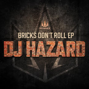 Bricks Don't Roll EP by DJ Hazard Cover Art