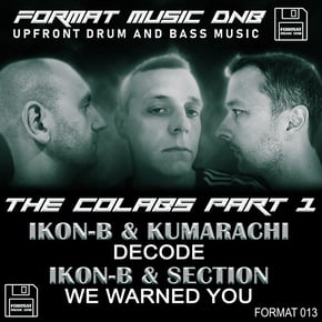 The Colabs Part 1 Decode & We Warned You by Ikon-B, Kumarachi & Section Cover Art