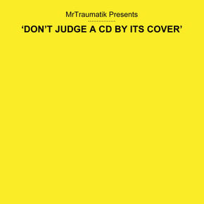 Dont judge a cd by its cover by Mr Traumatik Cover Art