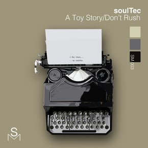 A Toy Story / Don't Rush by Soultec Cover Art