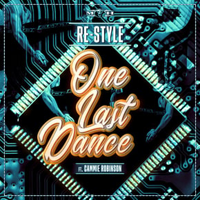 One Last Dance by Delta Heavy, Re-Style & Cammie Robinson Cover Art