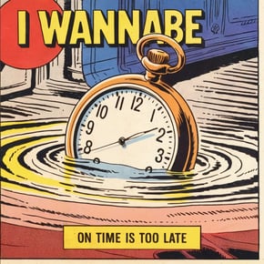 On Time Is Too Late by I Wannabe Cover Art