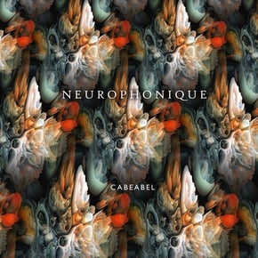 Neurophonique by Cabeabel Cover Art