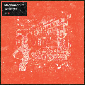 Eyesdontlie (DJ Shadow Remix) by Machinedrum & DJ Shadow Cover Art