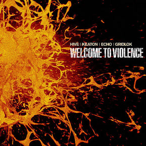Welcome To Violence by Hive, Gridlok & Keaton Cover Art