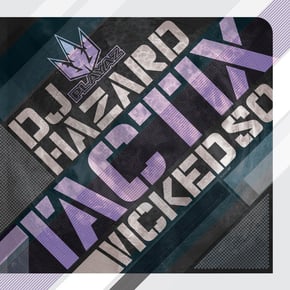 Tactix / Wicked So by DJ Hazard Cover Art