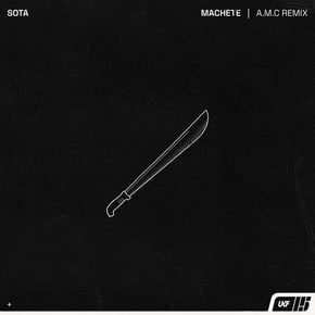 Machete (A.M.C Remix) by SOTA & A.M.C Cover Art