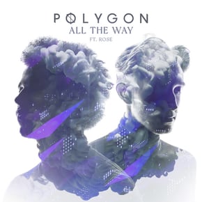 All The Way by Polygon Cover Art
