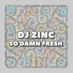 So Damn Fresh by DJ Zinc Cover Art
