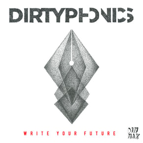 Write Your Future by Dirtyphonics Cover Art