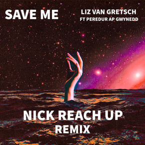 Save Me (Nick Reach Up Remix) by Nick Reach Up Cover Art