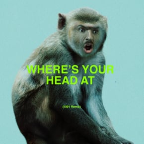 Where’s Your Head At (1991 Remix) by 1991 Cover Art