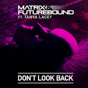 Don't Look Back by Matrix & Futurebound Cover Art