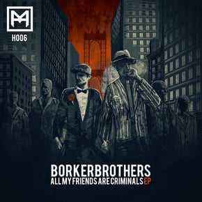 All My Friends Are Criminals by BorkerBrothers Cover Art