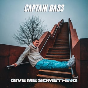 Give Me Something by Captain Bass Cover Art