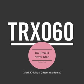 Never Stop (Mark Knight & D.Ramirez Remix) by DC Breaks Cover Art