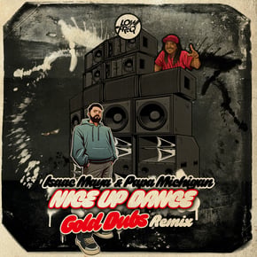 Nice Up Dance (GOLD Dubs Remix) by Isaac Maya, Papa Michigan & GOLD Dubs Cover Art