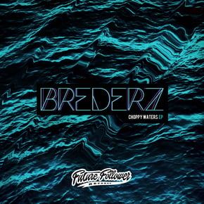 Choppy Waters EP by Brederz & ENA Cover Art