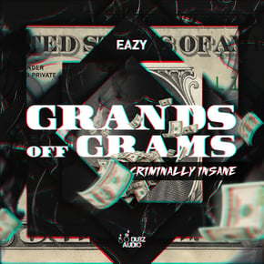 Grands Off Grams / Criminally Insane by Eazy Cover Art