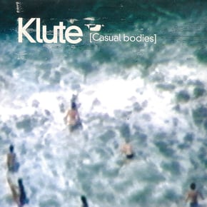 Casual Bodies (2021 Re-Master) by Klute Cover Art