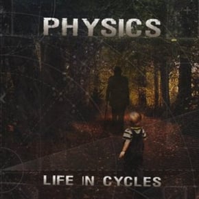 Life In Cycles by Physics Cover Art
