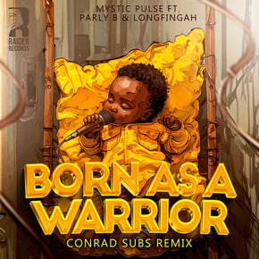 Born as a warrior (Conrad subs remix) by Mystic Pulse & Conrad Subs Cover Art
