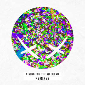 Living For The Weekend (Remixes) by Modestep Cover Art