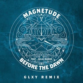Before the Dawn (feat. Julia Marks) [GLXY Remix] by Magnetude & GLXY Cover Art